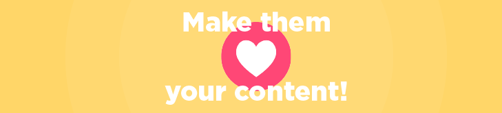 make them love your online content